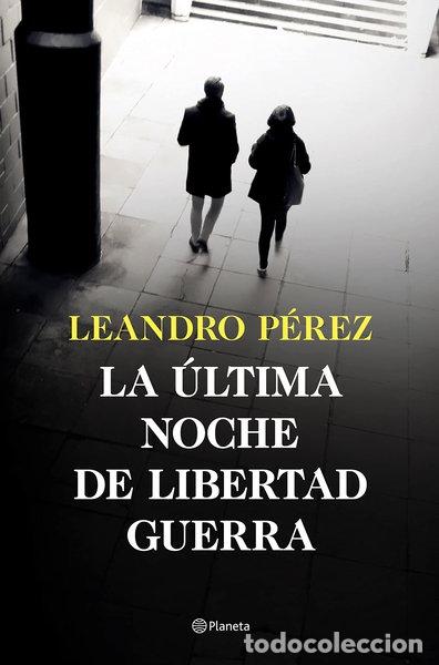 Libri di seconda mano: La &uacute;ltima noche de Libertad Guerra- 9788408252870