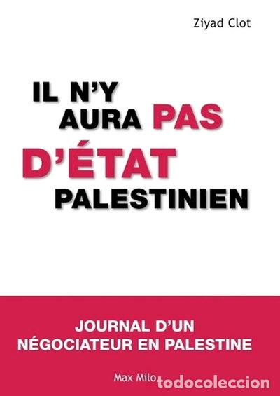 Libros: Il n'y aura pas d'&eacute;tat palestinien- 9782315001385