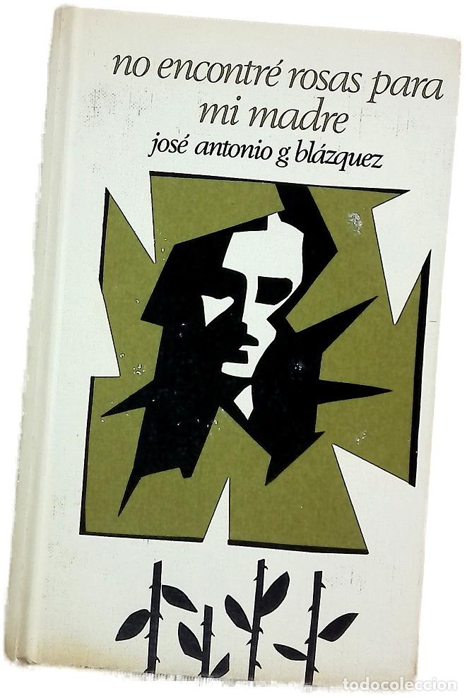 Libros: No encontr&eacute; rosas para mi madre - Foto 1