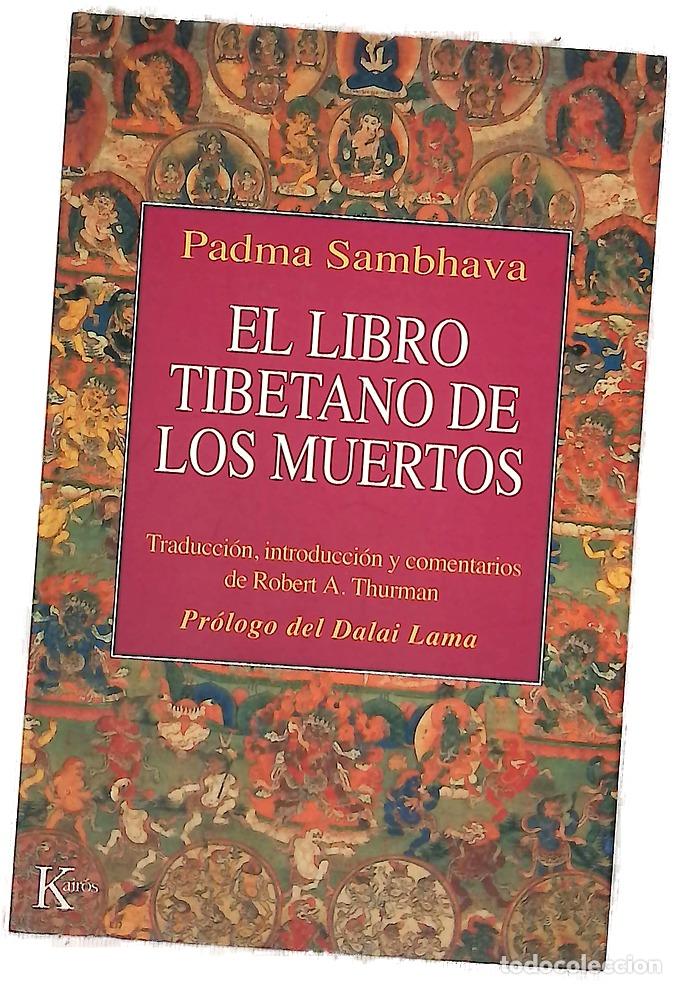 Libros: El libro tibetano de los muertos como es popularmente conocido en occidente y conocido en el T&iacute;be...