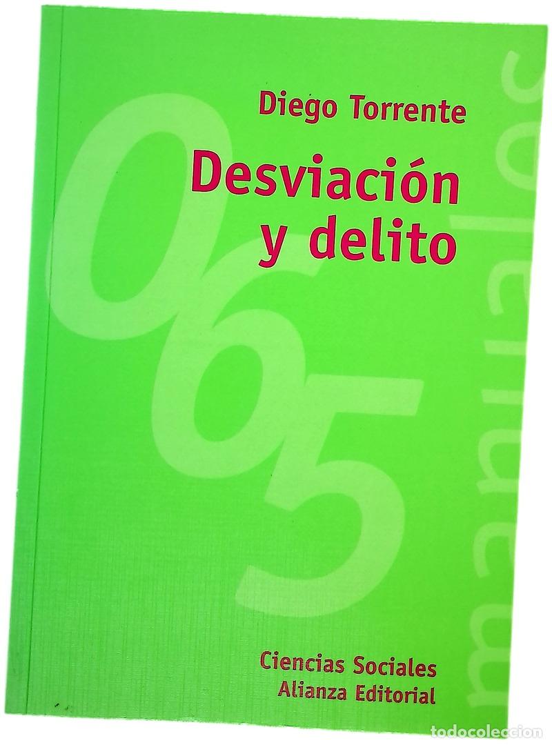 Livres: Desviaci&oacute;n y delito - Torrente, Diego