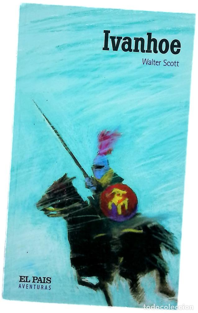B&uuml;cher: Ivanhoe - Scott, Walter; Hern&aacute;ndez de Felipe, Mar