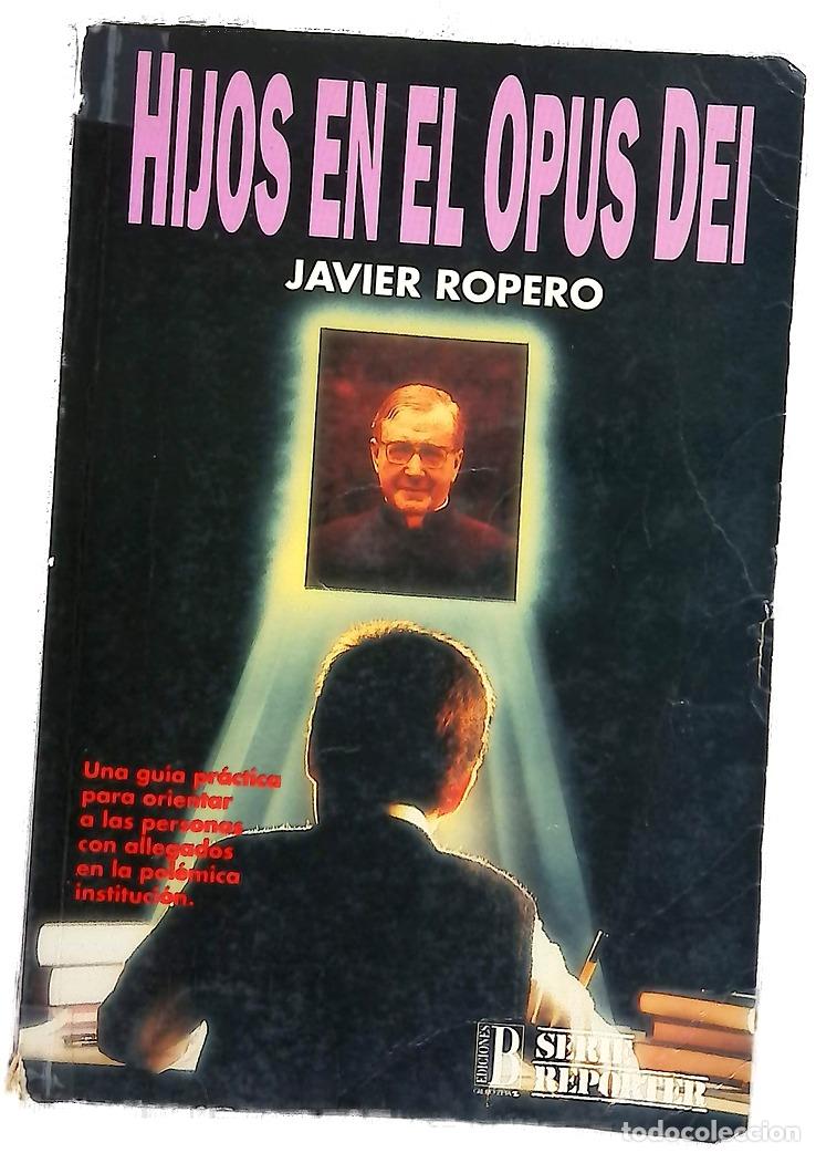 Libros: Hijos en el Opus Dei - Ropero, Javier