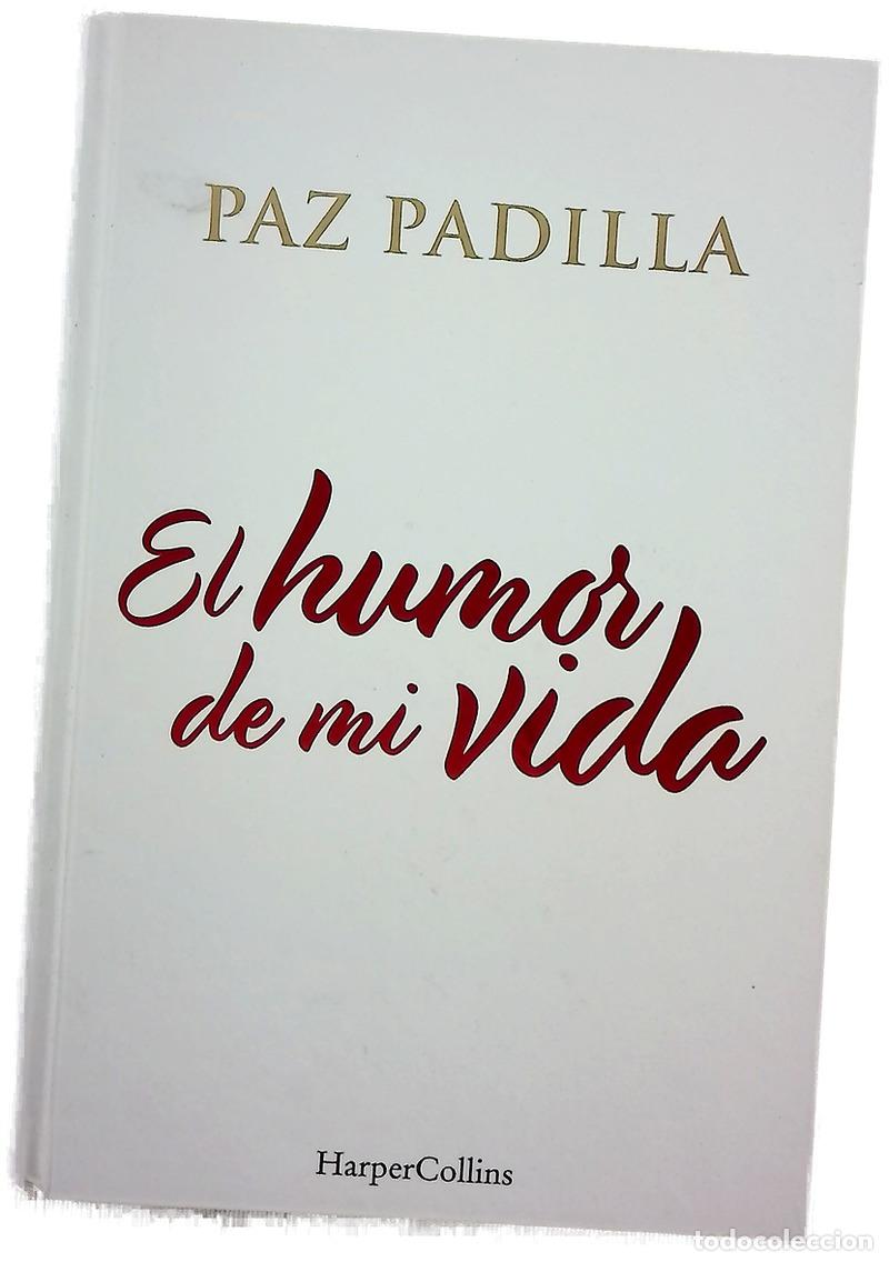 Libros: El humor de mi vida - Padilla, Paz - Foto 1