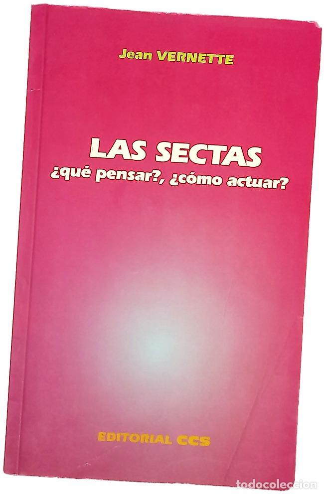 Libros: Las sectas &iquest;qu&eacute; pensar?, &iquest;c&oacute;mo actuar?