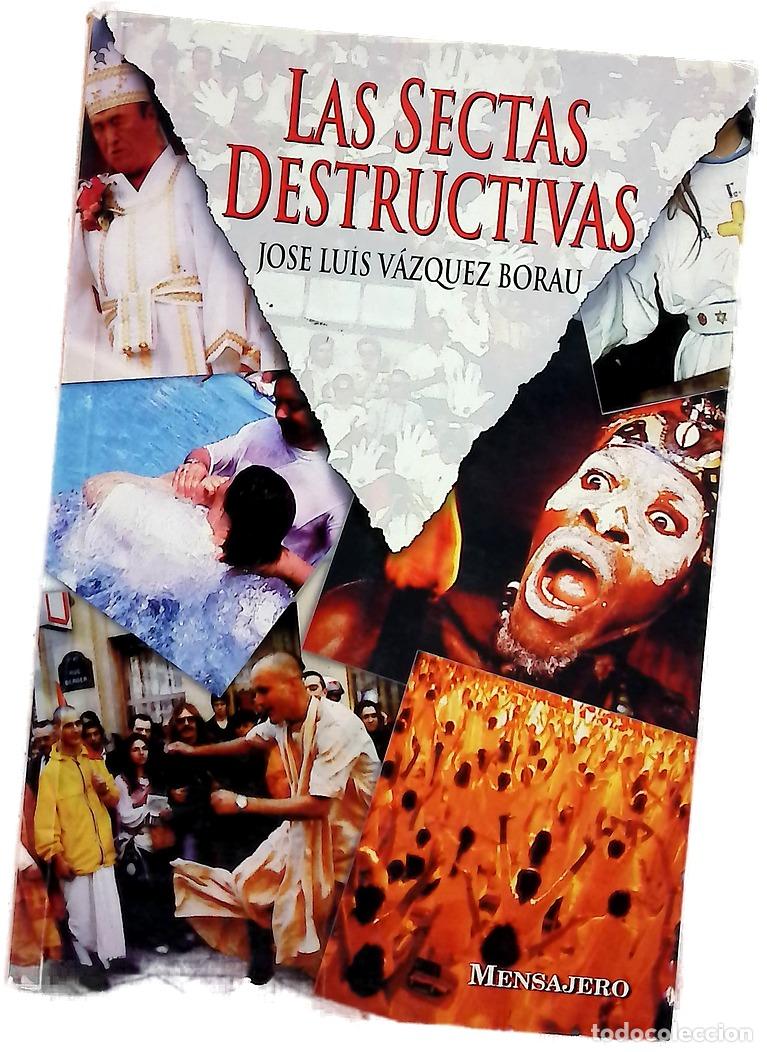 Libros: Las sectas destructivas - V&aacute;zquez Borau, Jos&eacute; Luis