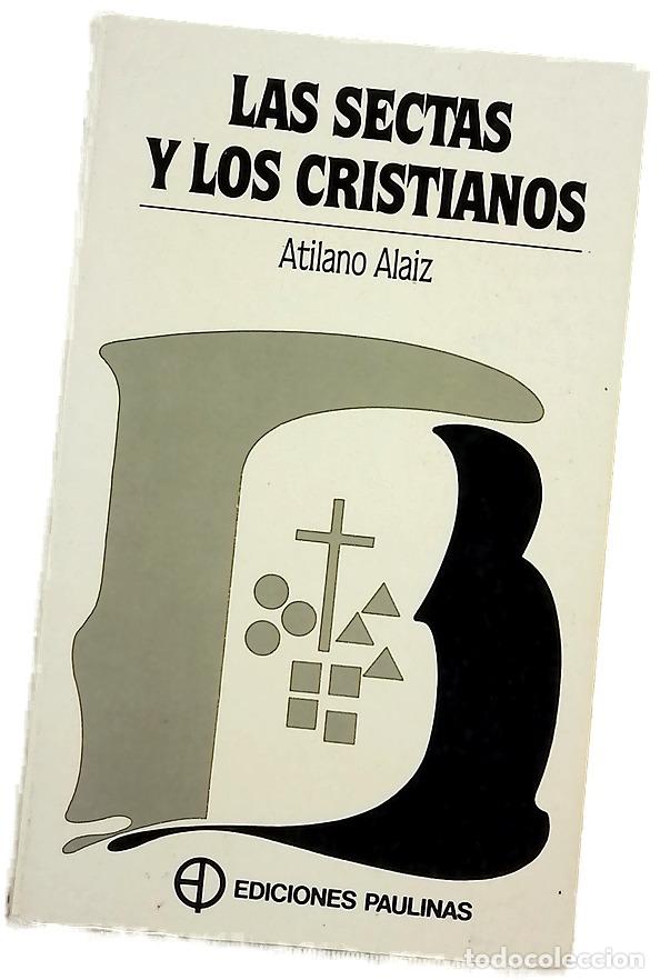 Libros: Las sectas y los cristianos todo lo que hay que saber sobre las sectas