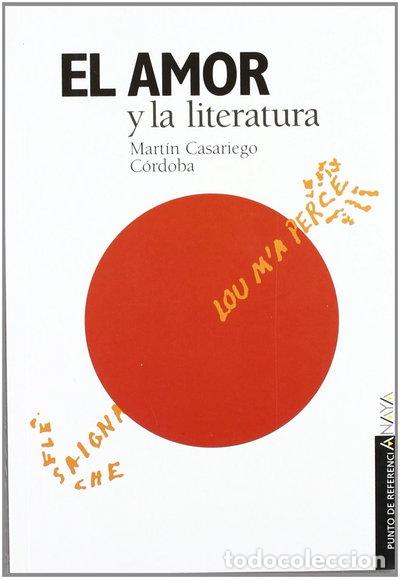Libri di seconda mano: El amor y la literatura- 9788420790565
