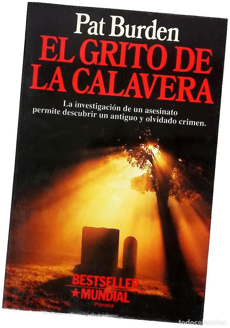 Libros: El grito de la calavera - Burden, Pat; Padilla, Antonio - Foto 1