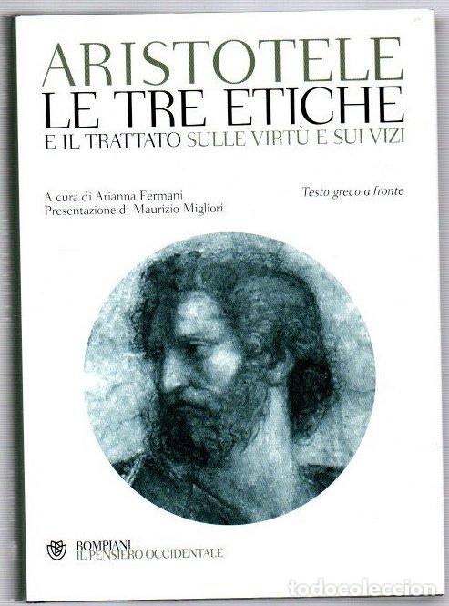 Libros: Le tre etiche. E il trattato sulle virt&ugrave; e sui vizi - Aristotele