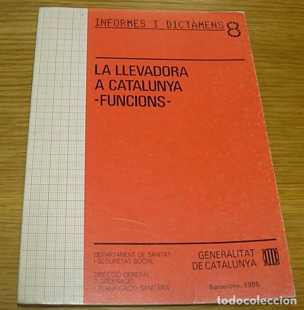 Libros: Libro Cuaderno LA LLEVADORA A CATALUNYA - FUNCIONS - 1985 en Catal&agrave;