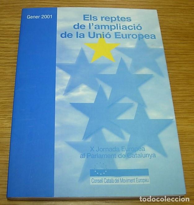 B&uuml;cher: Libro ELS REPTES DE L'AMPLIACI&Oacute; DE LA UNI&Oacute; EUROPEA Editorial Mediterr&agrave;nia 2001 en Catal&agrave;