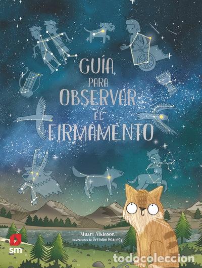 Libros: Gu&iacute;a para observar el firmamento- 9788491078241