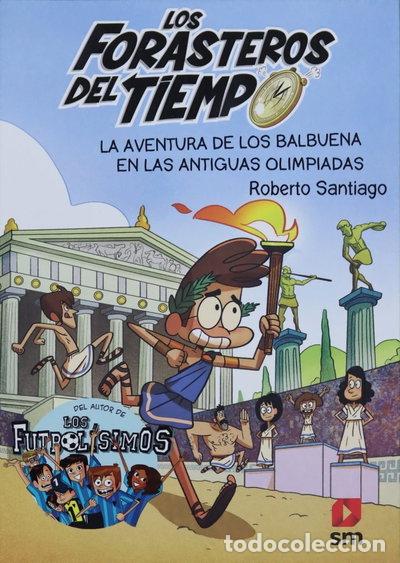 Livres: Los Forasteros del Tiempo 8: La aventura de los Balbuena en las antiguas olim...- 9788413181783