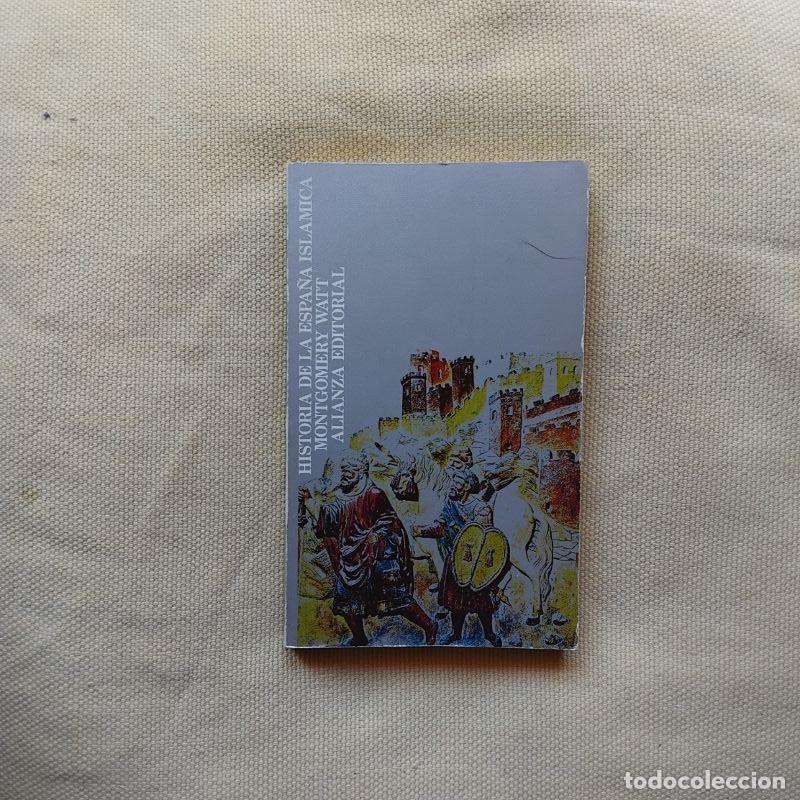 Libros: Historia de la Espa&ntilde;a isl&aacute;mica - W. Montgomery Watt