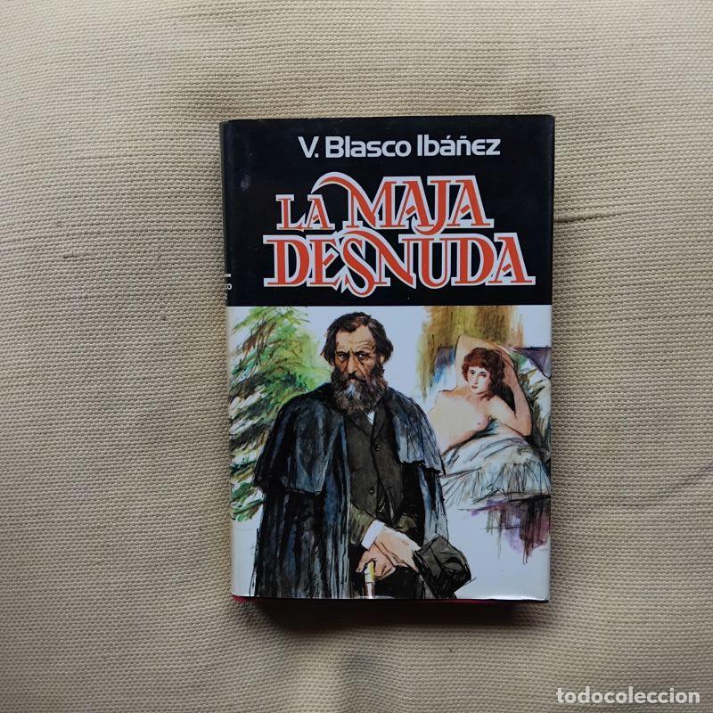 Livros em segunda m&atilde;o: La maja desnuda - Vicente Blasco Ib&aacute;&ntilde;ez