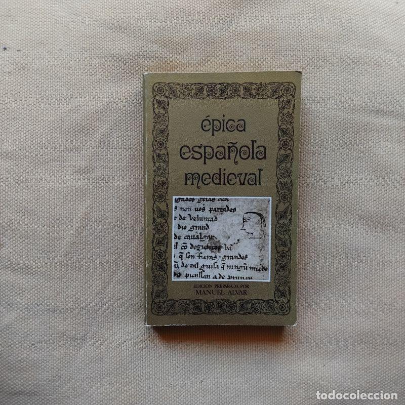 Libros: &Eacute;pica espa&ntilde;ola medieval - Edici&oacute;n preparada por Manuel Alvar