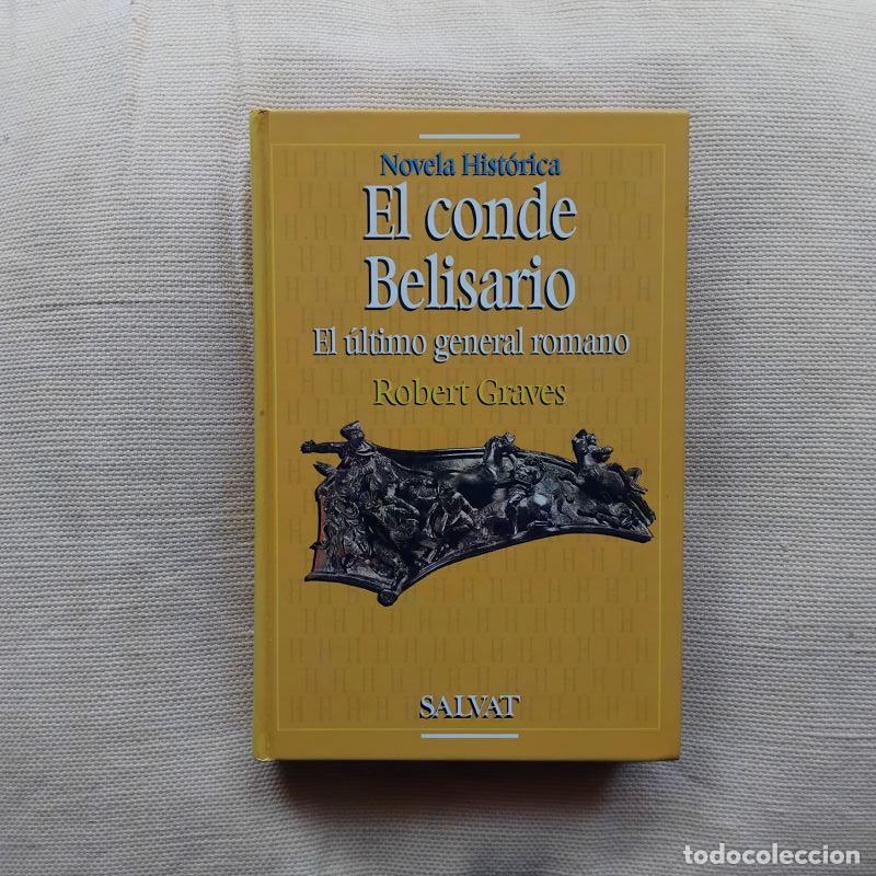 Libros: El conde Belisario. El &uacute;ltimo general romano - Robert Graves