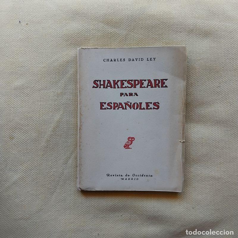 Libros: Shakespeare para espa&ntilde;oles - Charles David Ley - Foto 1
