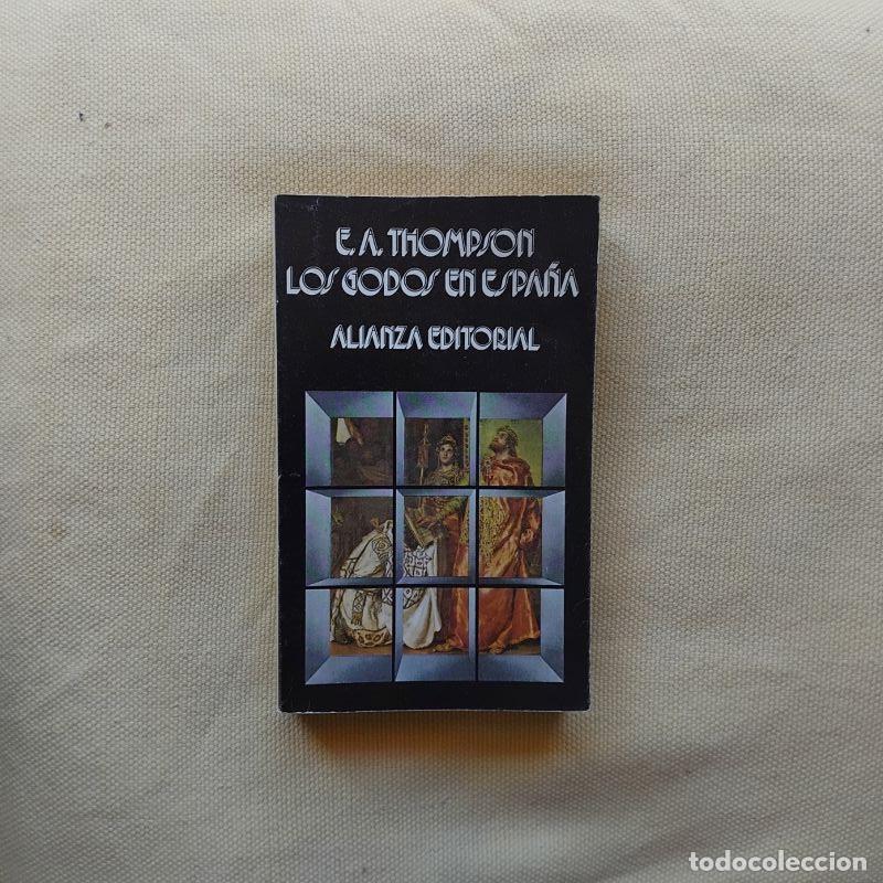 Libros: Los godos en Espa&ntilde;a - E. A. Thompson