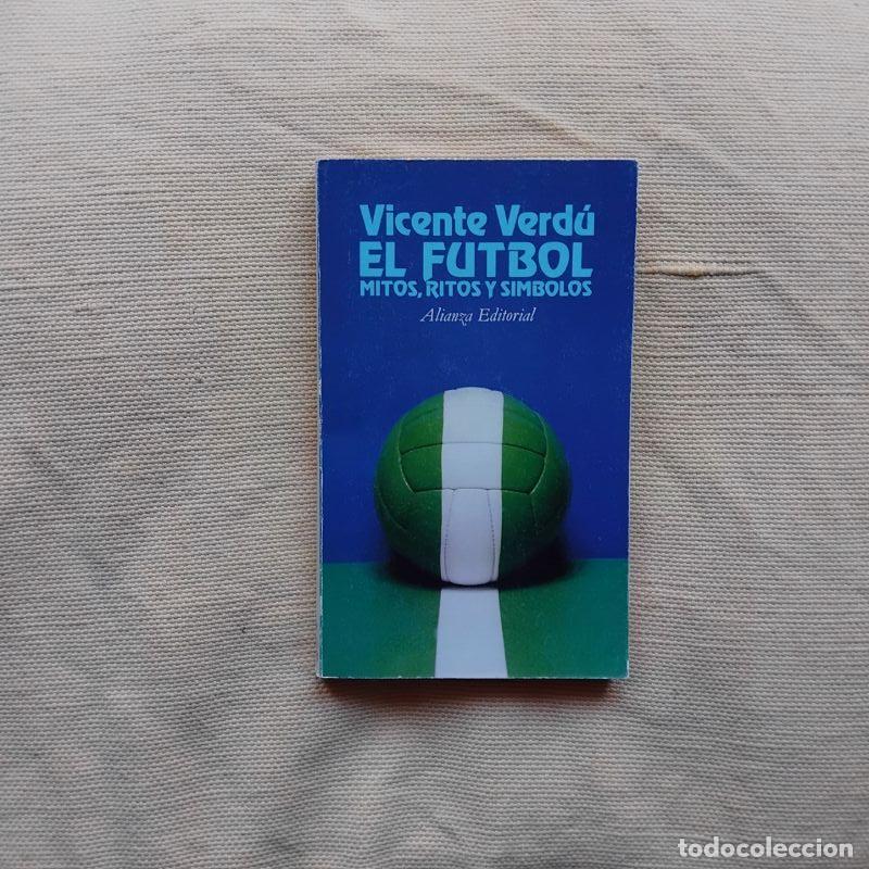 books: El f&uacute;tbol. Mitos, ritos y s&iacute;mbolos - Vicente Verd&uacute;