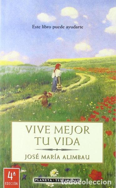 Livres: Vive mejor tu vida- 9788408030218