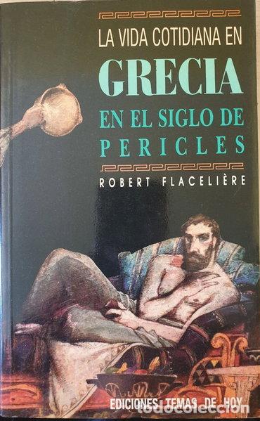 Libros: La vida cotidiana en Grecia en el siglo de Pericles- 9788486675714