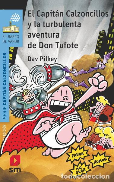books: El Capit&aacute;n Calzoncillos y la turbulenta aventura de Don Tufote- 9788491825456