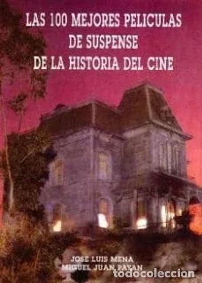 Libros: 100 Mejores Pel&iacute;culas de Suspense de la Historia- 9788487754074