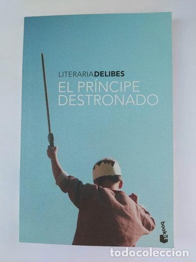 Libros: El pr&iacute;ncipe destronado- 9788423340606