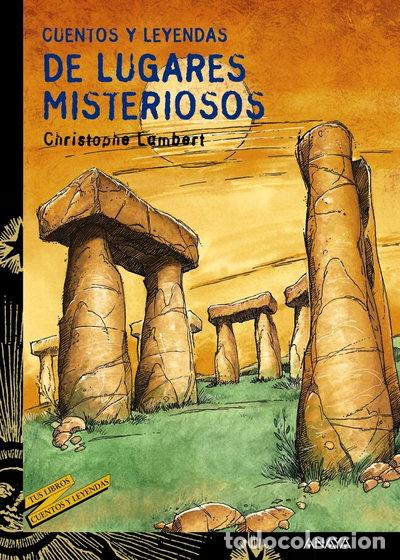 B&uuml;cher: Cuentos y leyendas de lugares misteriosos- 9788466725651