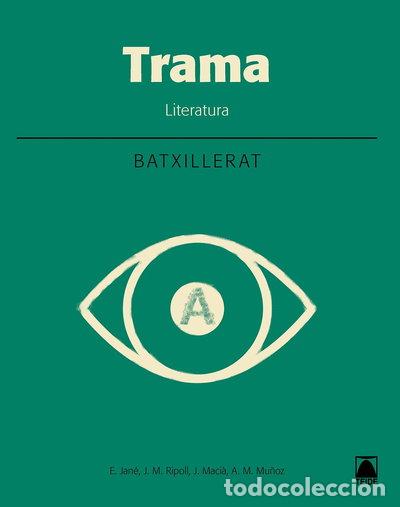 Libros: Trama. Literatura - Batxillerat 1- 9788430753956