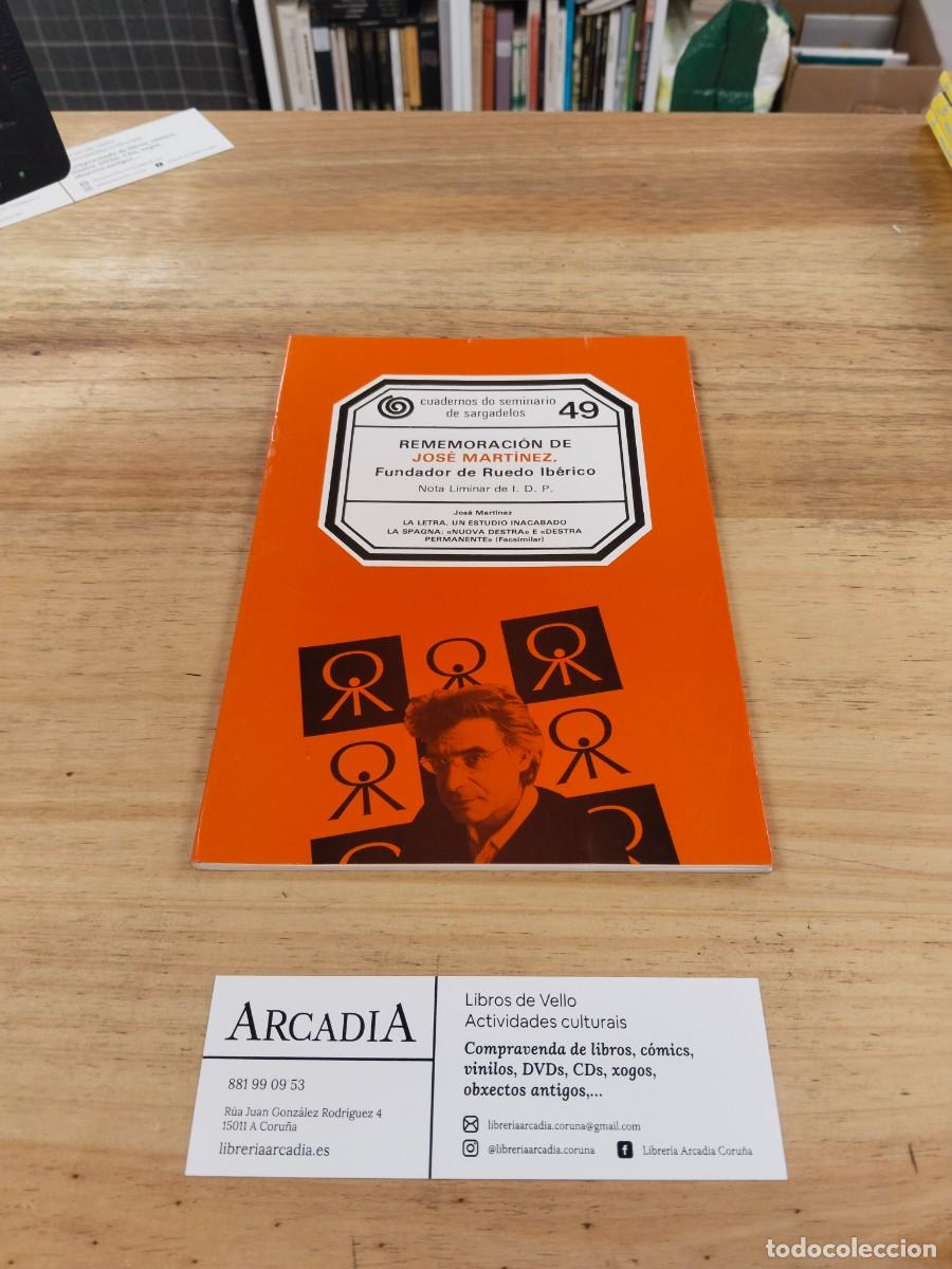 Libros: Rememoraci&oacute;n de Jos&eacute; Mart&iacute;nez, fundador de Ruedo Ib&eacute;rico - Cuadernos do Seminario de Sargadelos