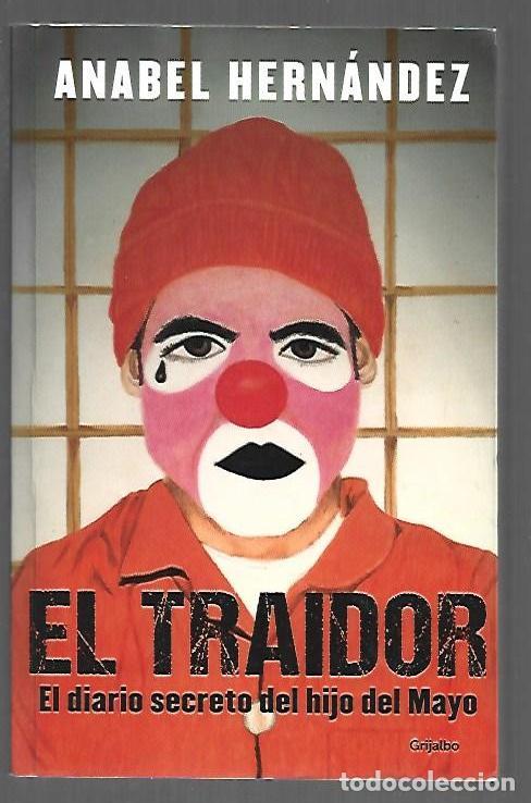 Livres: TRAIDOR - EL. EL DIARIO SECRETO DEL HIJO DEL MAYO - HERNANDEZ, ANABEL