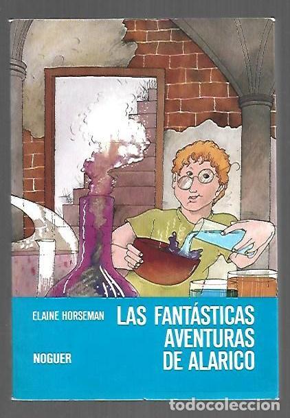 books: FANTASTICAS AVENTURAS DE ALARICO - LAS - HORSEMAN, ELAINE