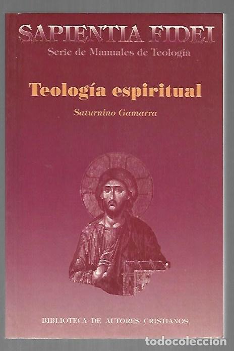 Libros: TEOLOGIA ESPIRITUAL - GAMARRA, SATURNINO - Foto 1