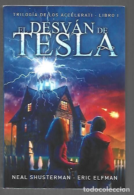 Libros: DESVAN DE TESLA - EL - SHUSTERMAN, NEAL Y ERIC ELFMAN