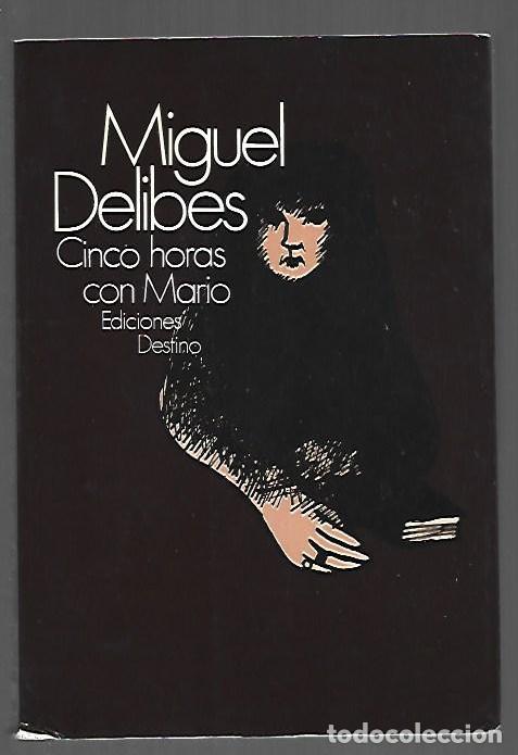 Libros: CINCO HORAS CON MARIO - DELIBES, MIGUEL