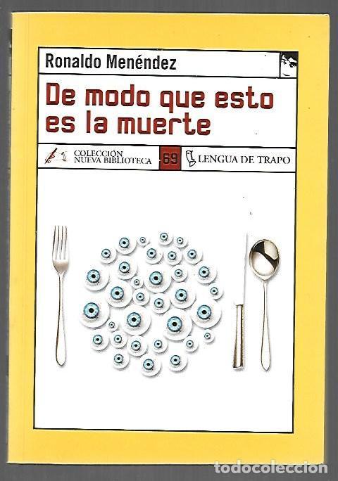 Libros: DE MODO QUE ESTO ES LA MUERTE - MENENDEZ, RONALDO - Foto 1