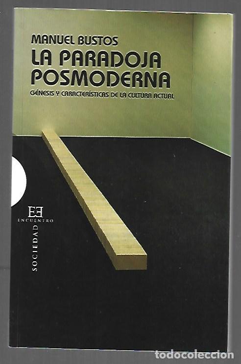 B&uuml;cher: PARADOJA POSMODERNA - LA. GENESIS Y CARACTERISTICAS DE LA CULTURA ACTUAL - BUSTOS, MANUEL