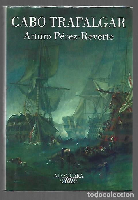 Libros: CABO TRAFALGAR - PEREZ-REVERTE, ARTURO - Foto 1