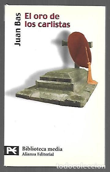 Libri di seconda mano: ORO DE LOS CARLISTAS - EL - BAS, JUAN