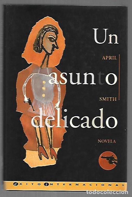 B&uuml;cher: ASUNTO DELICADO - UN - SMITH, APRIL