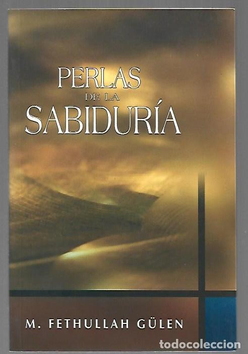 Libros: PERLAS DE LA SABIDURIA - M. FETHULLAH GULEN - Foto 1