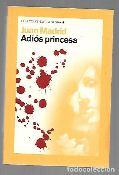 books: ADIOS PRINCESA - MADRID, JUAN