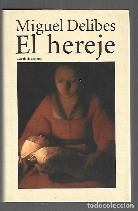 Libros: HEREJE - EL - DELIBES, MIGUEL