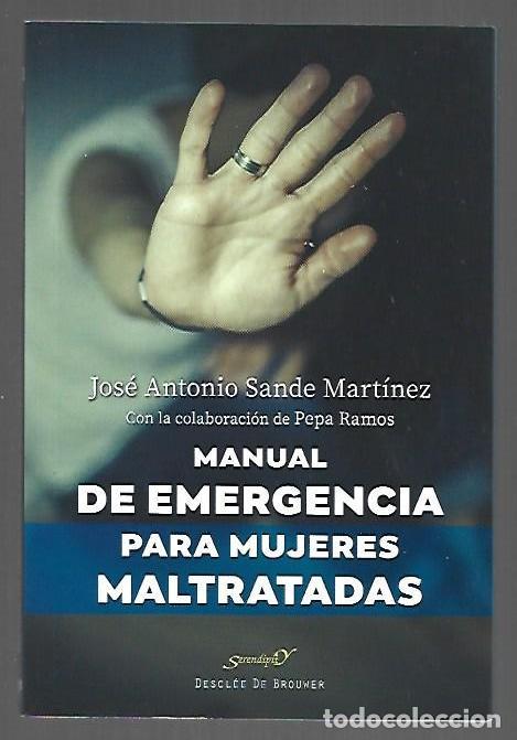 Libros: MANUAL DE EMERGENCIA PARA MUJERES MALTRATADAS - SANDE MARTINEZ, JOSE ANTONIO Y PEPA RAMOS