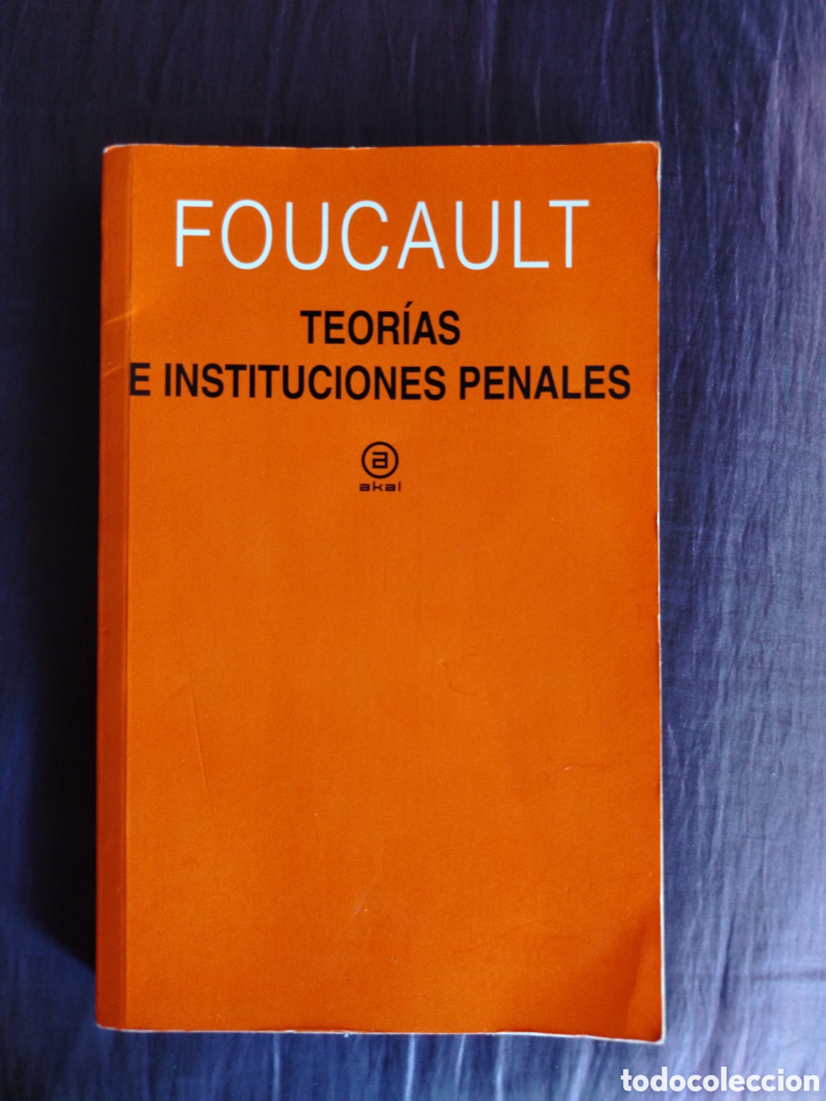 Libros: Teor&iacute;as e instituciones penales - FOUCAULT