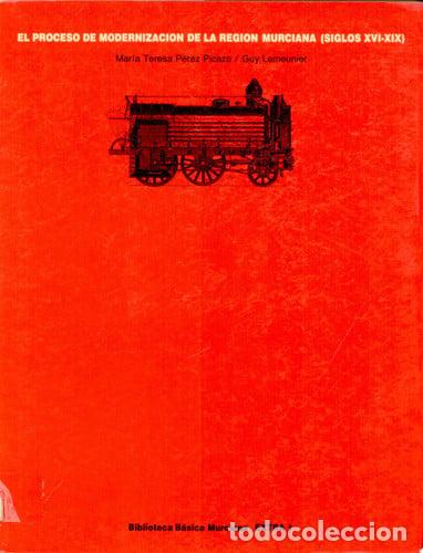 Libros: El proceso de modernizaci&oacute;n de la regi&oacute;n murciana (siglos XVI-XIX)
