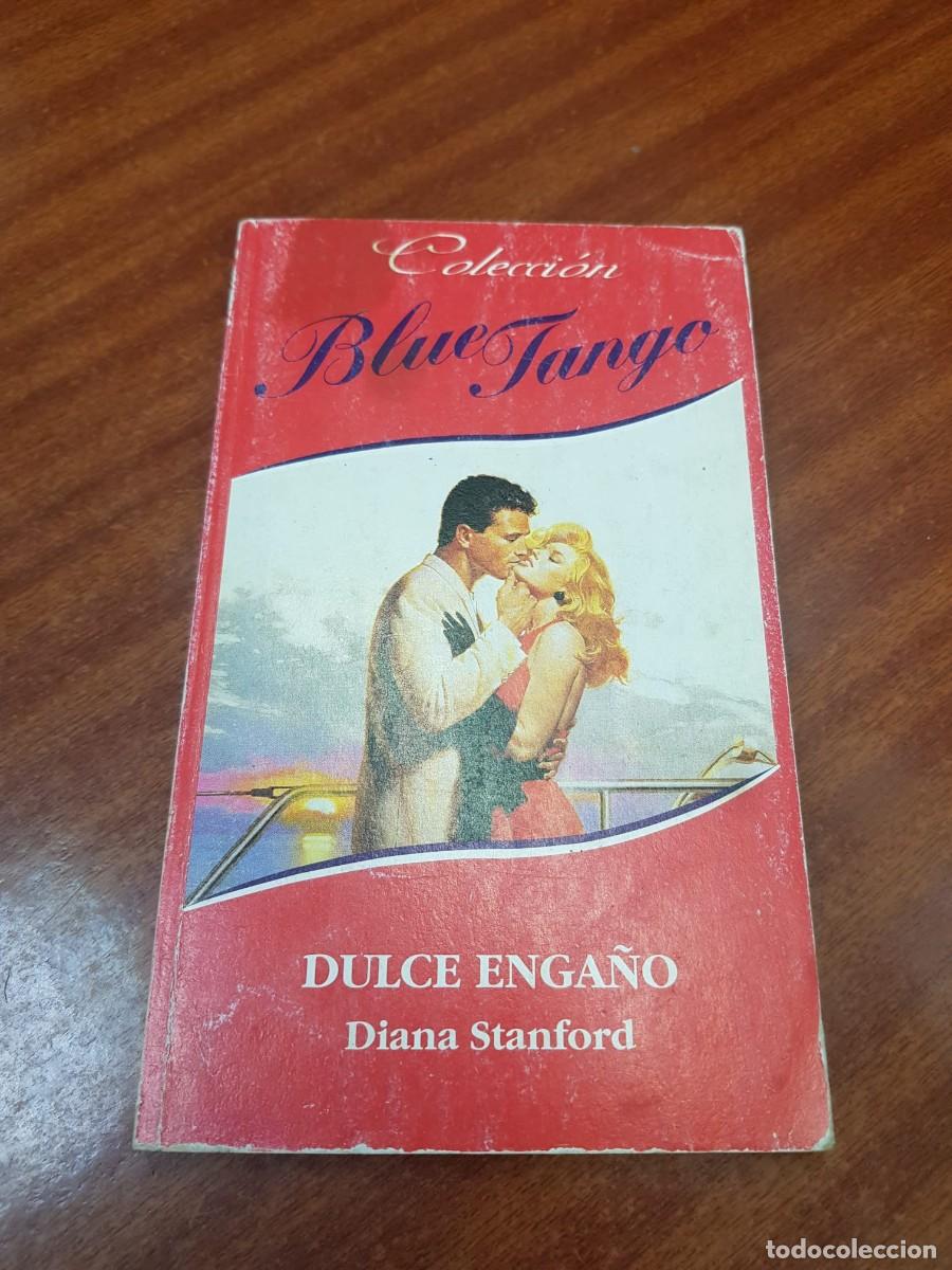 Libros: DULCE ENGA&Ntilde;O-DIANA STANFORD-COLECCION BLUE TANGO